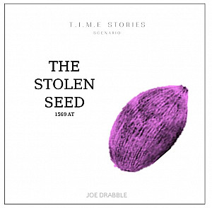 The Stolen Seed (fan expansion For T.I.M.E Stories)