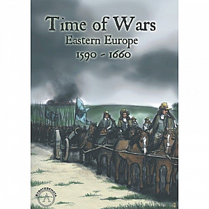 Time of Wars: Eastern Europe 1590 - 1660