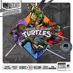 Unmatched Adventures: Teenage Mutant Ninja Turtles