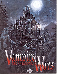 Vampire Wars: The Antagonists