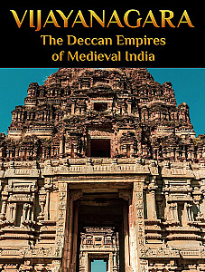 Vijayanagara: The Deccan Empires of Medieval India, 1290-1398