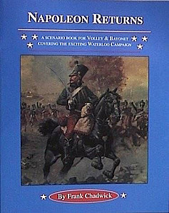 Volley & Bayonet: Napoleon Returns – Waterloo Campaign