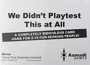 We Didn't Playtest This At All