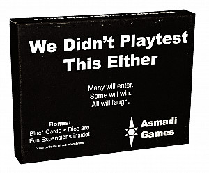 
                            Изображение
                                                                настольной игры
                                                                «We Didn't Playtest This Either with Blue Deck and Dice Are Fun Expansions»
                        
