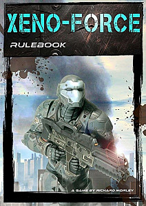 Xeno-Force: Rulebook