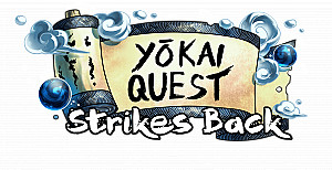 Yokai Quest Strikes Back