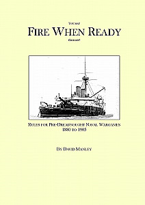 
                            Изображение
                                                                настольной игры
                                                                «You May Fire When Ready Gridley! Rules For Pre-Dreadnought Naval Wargames 1880 To 1905»
                        