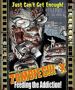 Zombies!!! X: Feeding the Addiction